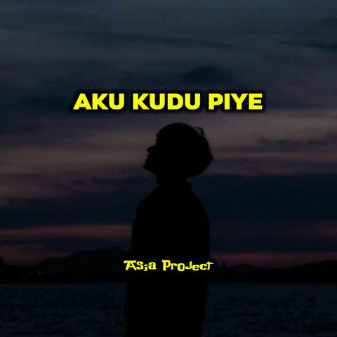 Aku Kudu Piye