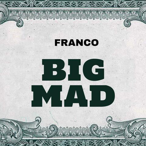 BIG MAD