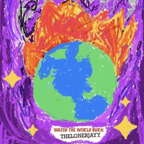 Watch The World Burn