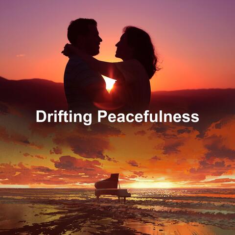 Drifting Peacefulness