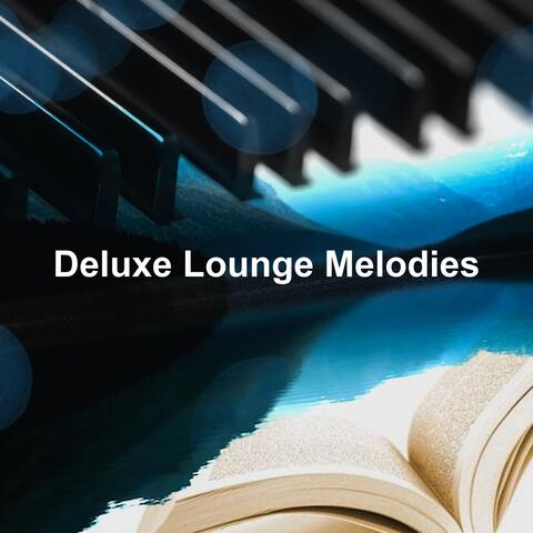 Deluxe Lounge Melodies