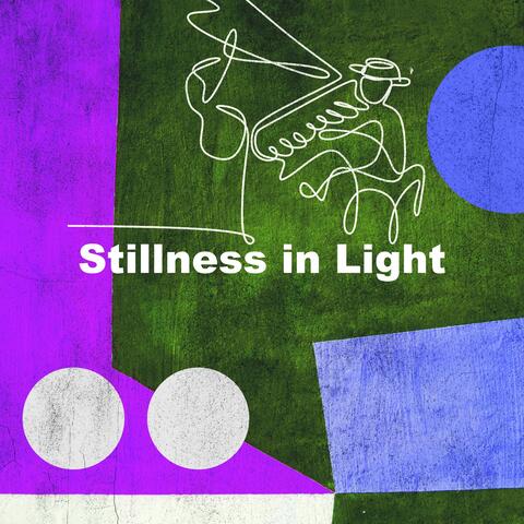 Stillness in Light