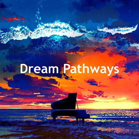 Dream Pathways