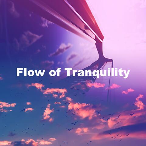 Flow of Tranquility