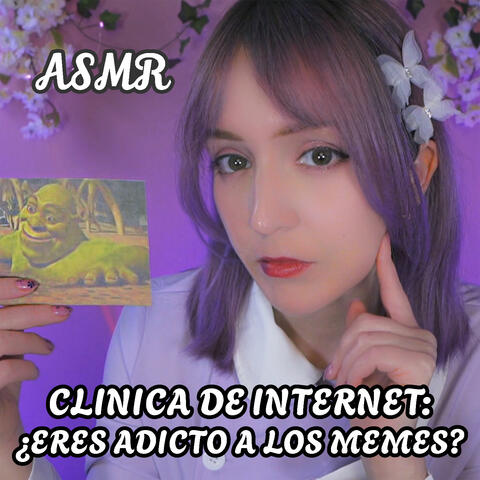 Asmr Clínica de Internet: Eres Adicto a los Memes?