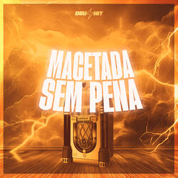 MACETADA SEM PENA
