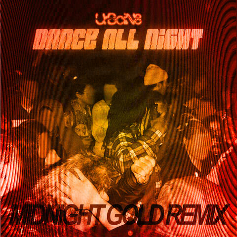Dance All Night (Midnight Gold Remix)