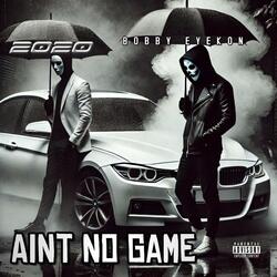Ain't No Game