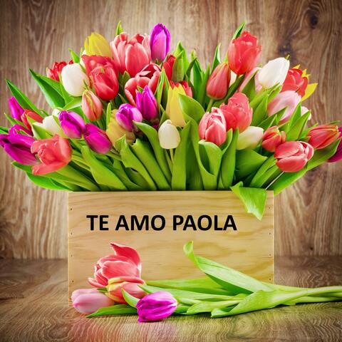Te amo paola