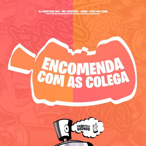 Encomenda Com As Colega