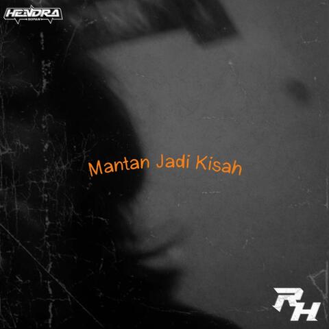 Mantan Jadi kisah