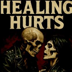 HEALING HURTS