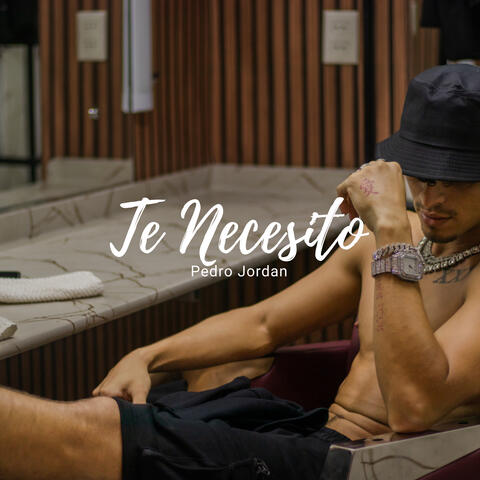 Te Necesito