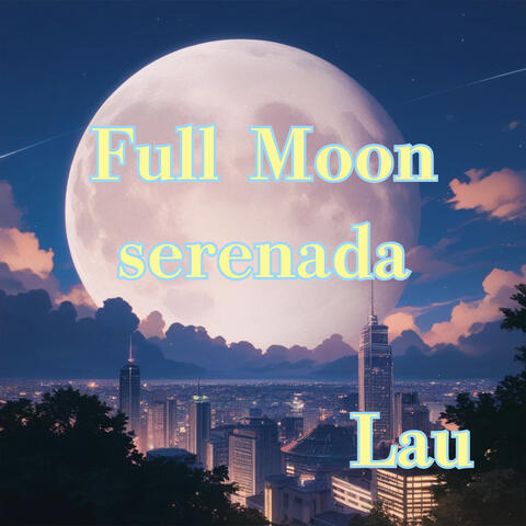 Full Moon Serenade