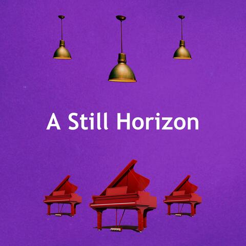 A Still Horizon