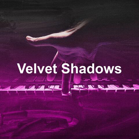 Velvet Shadows
