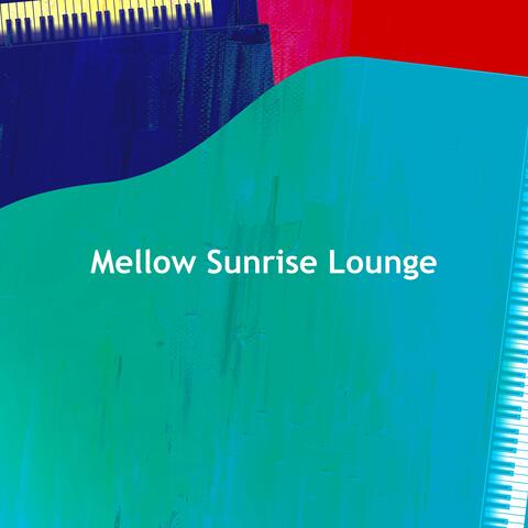 Mellow Sunrise Lounge