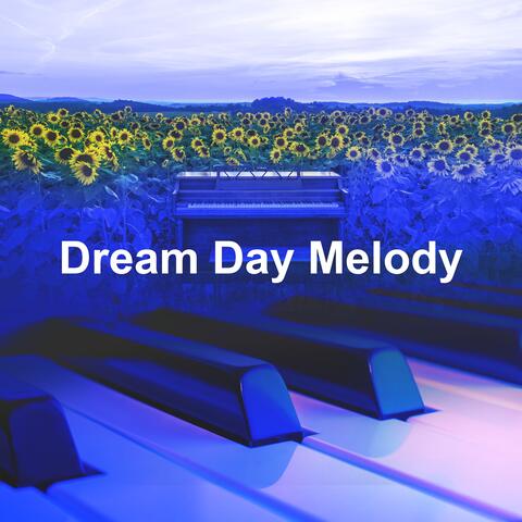 Dream Day Melody