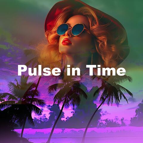 Pulse in Time