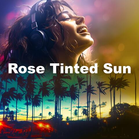 Rose Tinted Sun