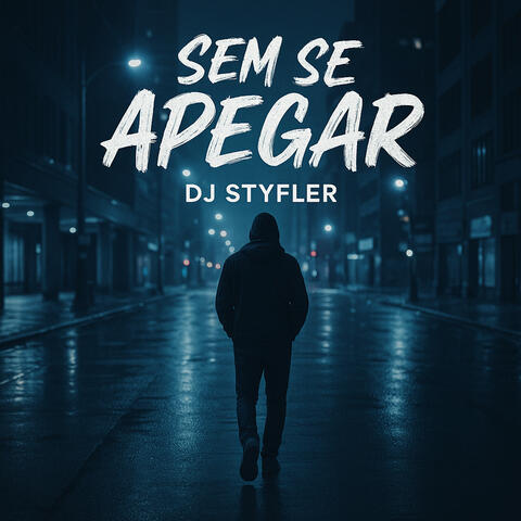 SEM SE APEGAR DJ STYFLER