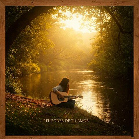 El Poder De Tu Amor