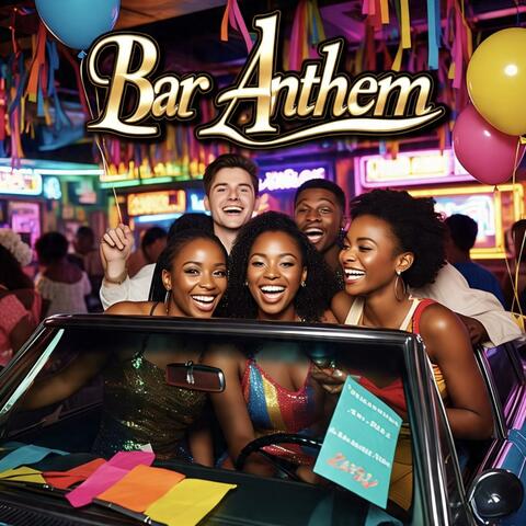 Bar Anthem