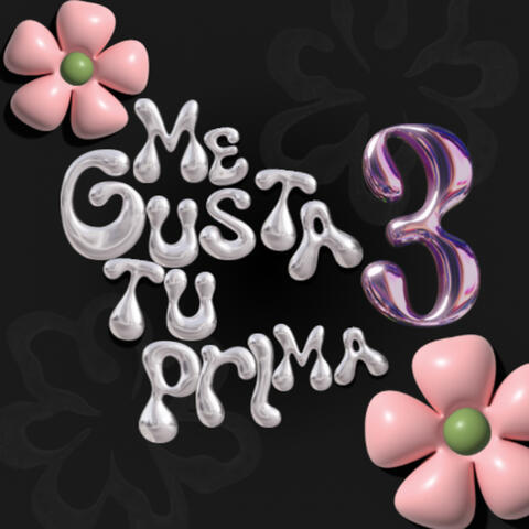 Me Gusta Tu Prima 3