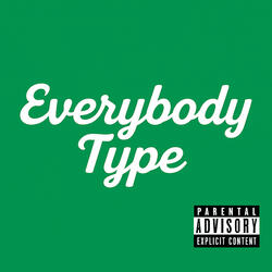 Everybody Type (with Lucas Coly)
