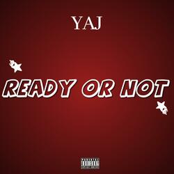 Ready Or Not