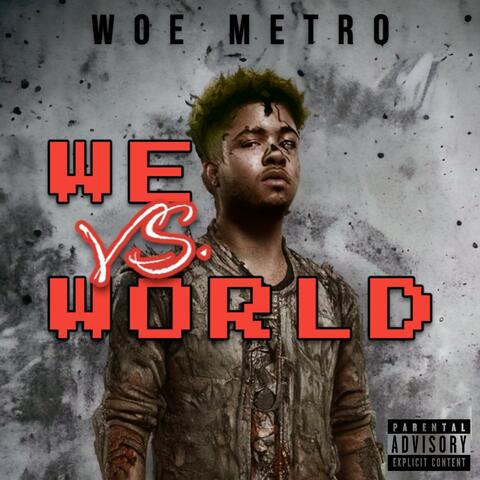 We VS World