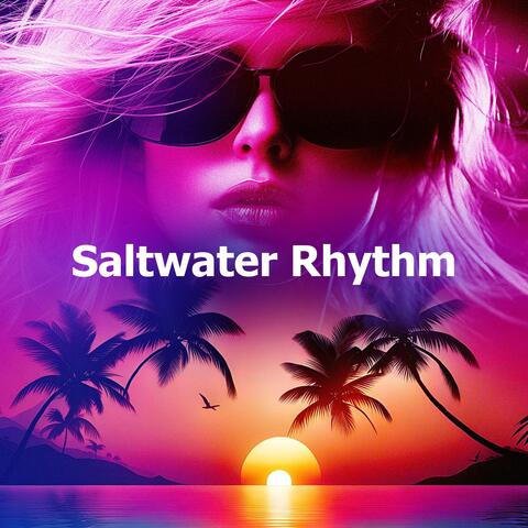 Saltwater Rhythm