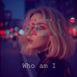 Who am I