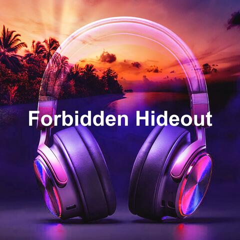Forbidden Hideout