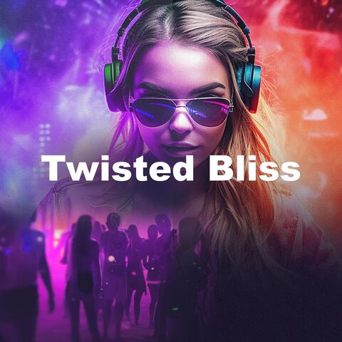 Twisted Bliss