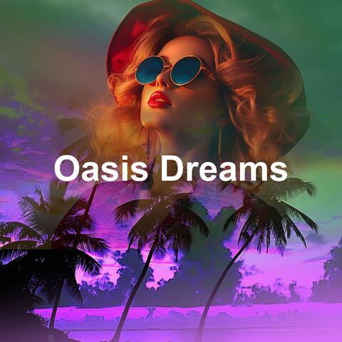Oasis Dreams