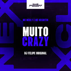 Muito Crazy