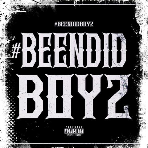 #beendidboyz