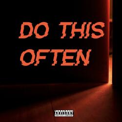 Do This Often