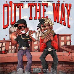 Out The Way