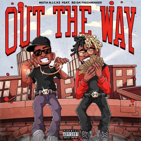 Out The Way