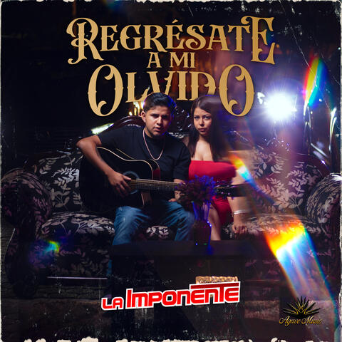 Regresate a mi olvido