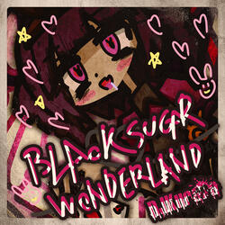 BlackSugar♡Wonderland