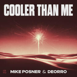 Cooler Than Me