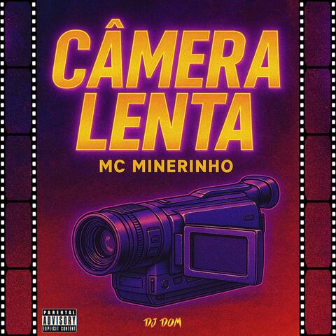 Camera Lenta
