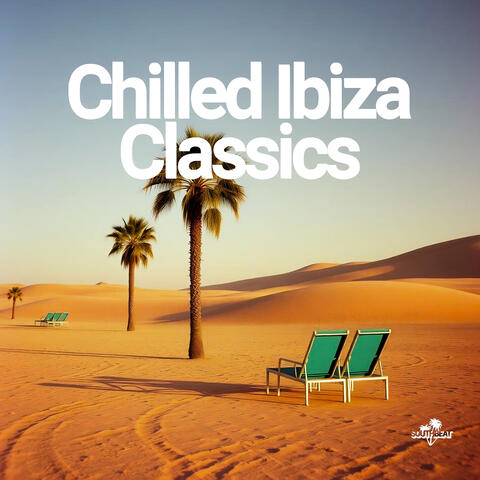 Chilled Ibiza Classics
