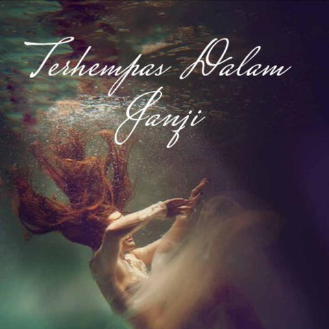 Terhempas Dalam Janji