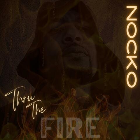 Thru The FIRE