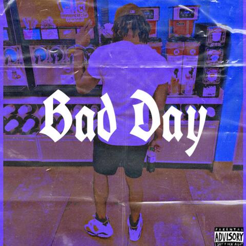 Bad Day