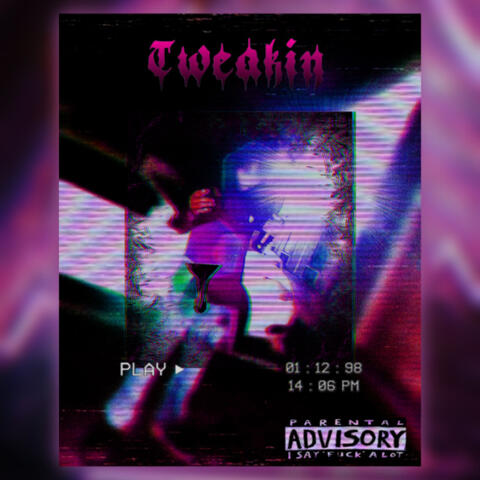 Tweakin